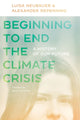 Book cover of: Beginning to End the Climate Crisis – A History of Our Future. By: Luisa Neubauer