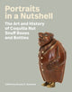 Portraits in a Nutshell, The Art and History of Coquilla Nut Snuff Boxes and Bottles 9781684582587 Donna S. Sanzone