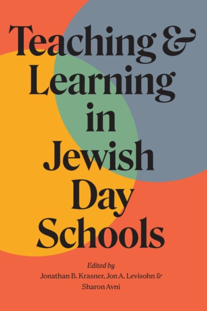 Book cover of: Teaching and Learning in Jewish Day Schools. By: Jonathan B. Krasner