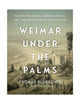 Book cover of: Weimar Under the Palms