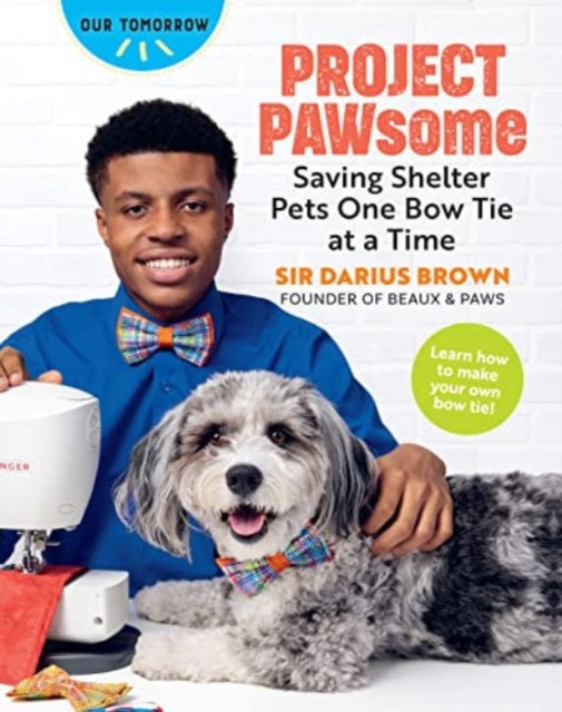 Book cover of: Project Pawsome. By: Sir Darius Brown