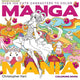 Manga Mania Coloring Book, Over 100 Cute Characters to Color – Manga and Anime Coloring Book for Adults and Kids 9781684620869 Christopher Hart