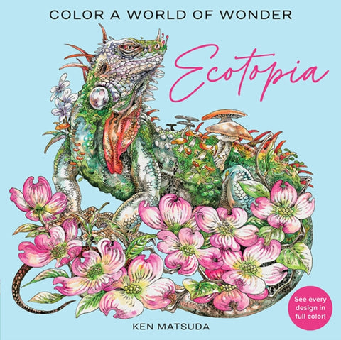 Ecotopia, Color a World of Wonder