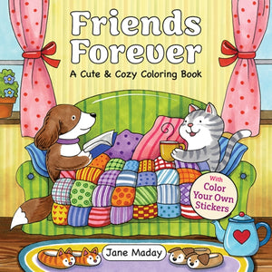Friends Forever, A Cute & Cozy Coloring Book