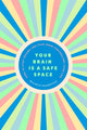 Book cover of: Your Brain Is a Safe Space. By: Michele Rosenthal