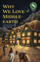 Why We Love Middle-earth, An Enthusiast's Book about Tolkien, Middle-earth, and the LotR Fandom (A Middle-earth Treasury) 9781684812097 Alan Sisto