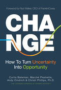 Change, How to Turn Uncertainty Into Opportunity (Career Advice and Leadership Mentoring)