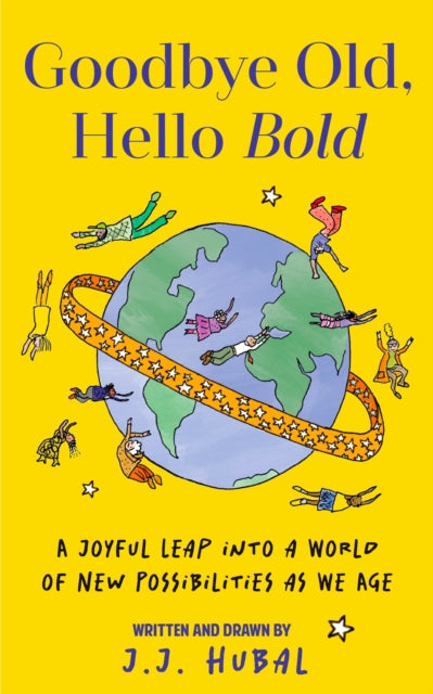 Book cover of: Goodbye Old, Hello Bold