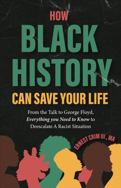 Book cover of: How Black History Can Save Your Life