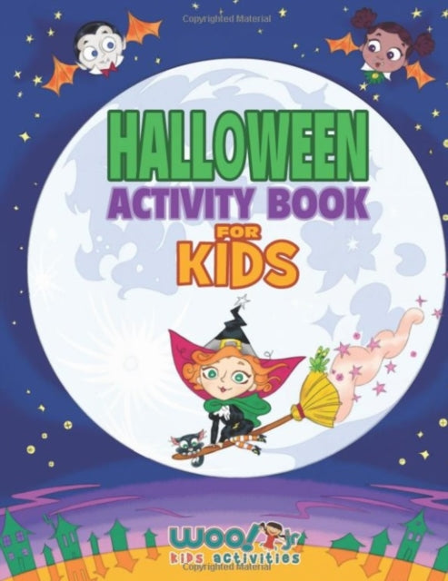 Book cover of: Halloween Activity Book For Kids. By: Woo! Jr. Kids Activities Books