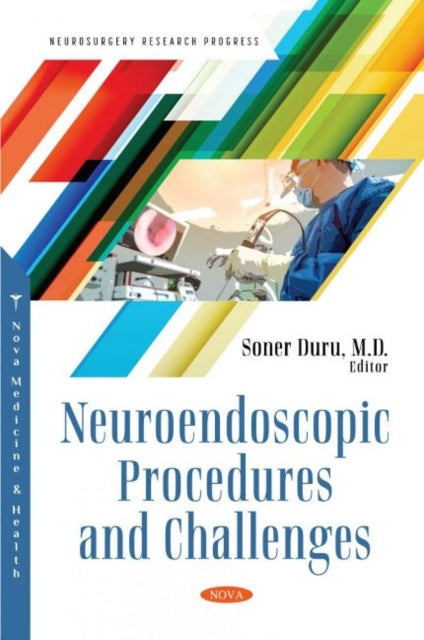 Book cover of: Neuroendoscopic Procedures and Challenges. By: Soner Duru