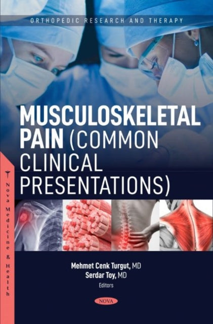Book cover of: Musculoskeletal Pain (Common Clinical Presentations). By: Mehmet Cenk Turgut