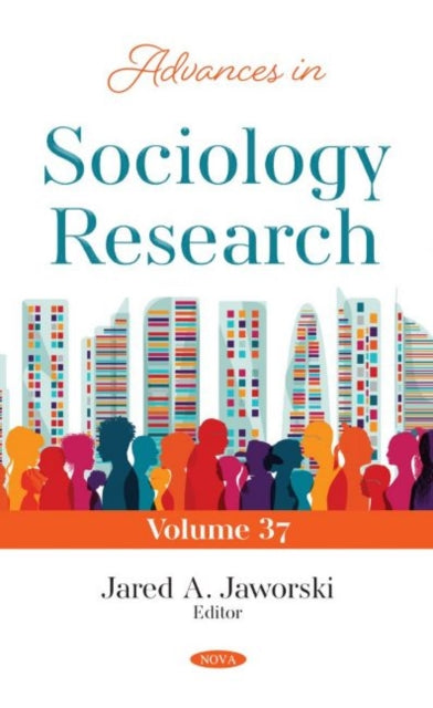 Book cover of: Advances in Sociology Research. By: Jared A. Jaworski