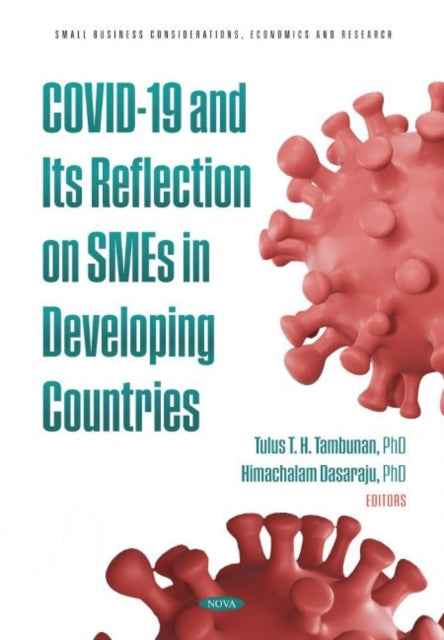 Book cover of: COVID-19 and Its Reflection on SMEs in Developing Countries. By: Tulus T.