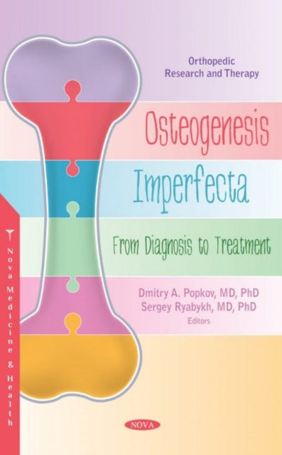 Book cover of: Osteogenesis Imperfecta. By: Dmitry A. Popkov