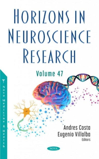 Book cover of: Horizons in Neuroscience Research. Volume 47. By: Costa Costa
