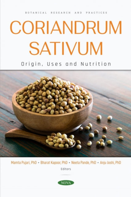 Book cover of: Coriandrum sativum: Origin, Uses and Nutrition. By: Mamta Pujari