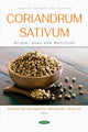 Book cover of: Coriandrum sativum: Origin, Uses and Nutrition. By: Mamta Pujari