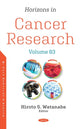 Book cover of: Horizons in Cancer Research. By: Hiroto S. Watanabe