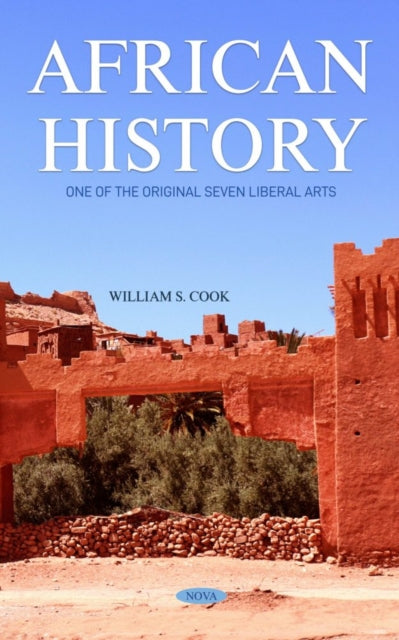 Book cover of: African History: One of the Original Seven Liberal Arts. By: William S. Cook
