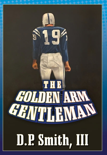 Book cover of: Golden Arm Gentleman. By: Smith, D. P., 3rd