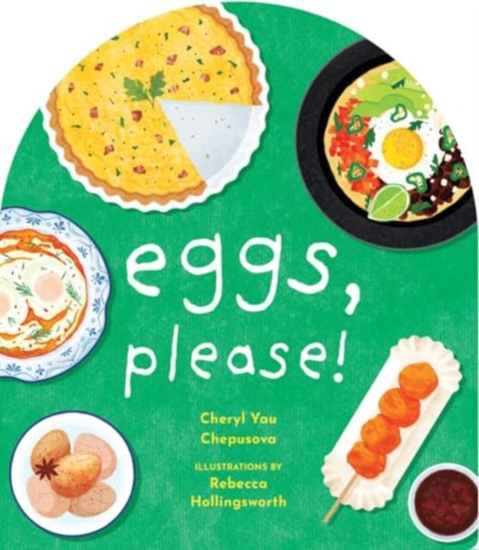 Eggs, Please! 9781685551155 Cheryl Yau Chepusova