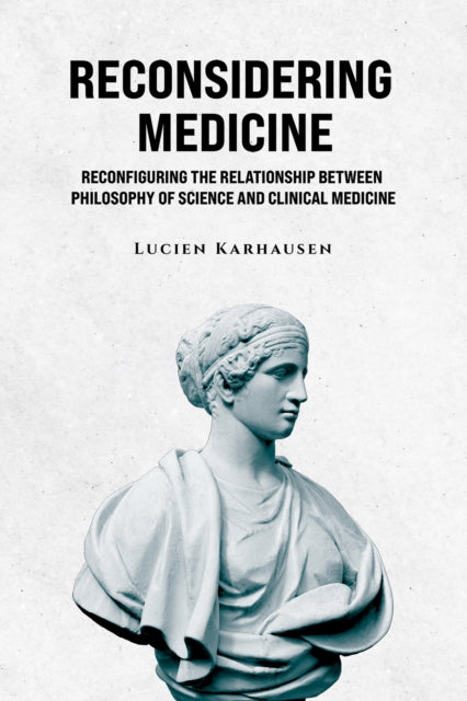 Book cover of: Reconsidering Medicine. By: Lucien Karhausen