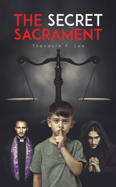 Book cover of: Secret Sacrament. By: Theodore F. Lee