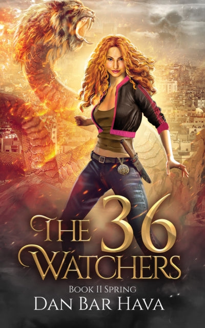 Book cover of: 36 Watchers: Book II Spring. By: Dan Bar Hava
