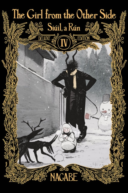 Book cover of: Girl From the Other Side: Siuil, a Run Deluxe Edition IV (Vol. 10-11+EX Hardcover Omnibus). By: . Nagabe