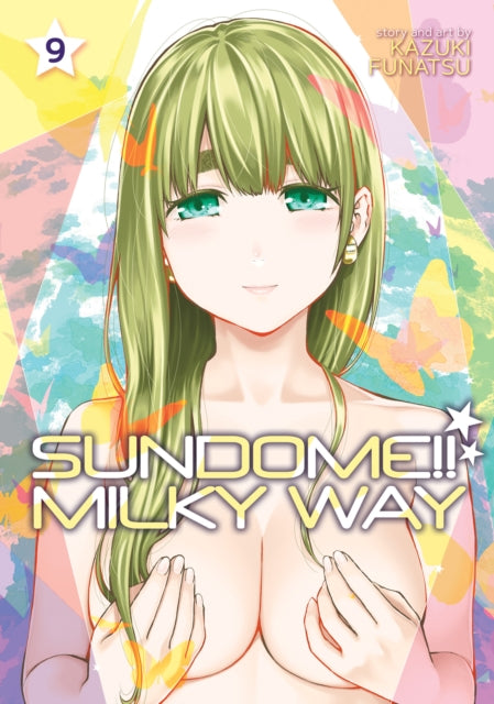 Book cover of: Sundome!! Milky Way Vol. 9. By: Kazuki Funatsu