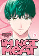 Book cover of: I'm Not Meat Vol. 3. By: Ikkado Ito