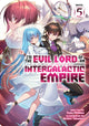 Book cover of: I'm the Evil Lord of an Intergalactic Empire! (Light Novel) Vol. 5. By: Yomu Mishima