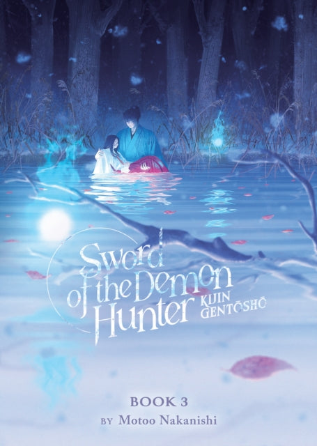 Book cover of: Sword of the Demon Hunter: Kijin Gentosho (Light Novel) Vol. 3. By: Motoo Nakanishi