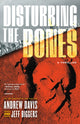 Book cover of: Disturbing the Bones. By: Andrew Davis