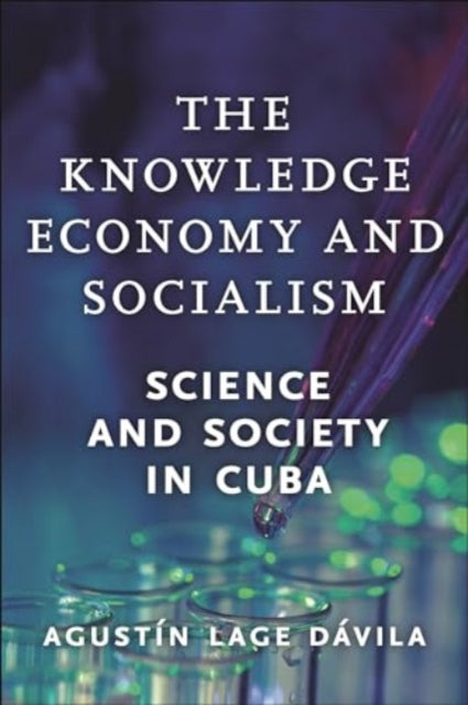 Book cover of: Knowledge Economy and Socialism. By: Agustín Lage Dávila
