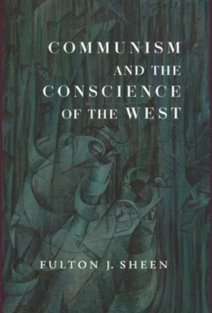 Book cover of: Communism and the Conscience of the West. By: Fulton J. Sheen