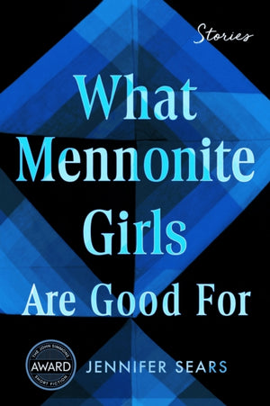 What Mennonite Girls Are Good For