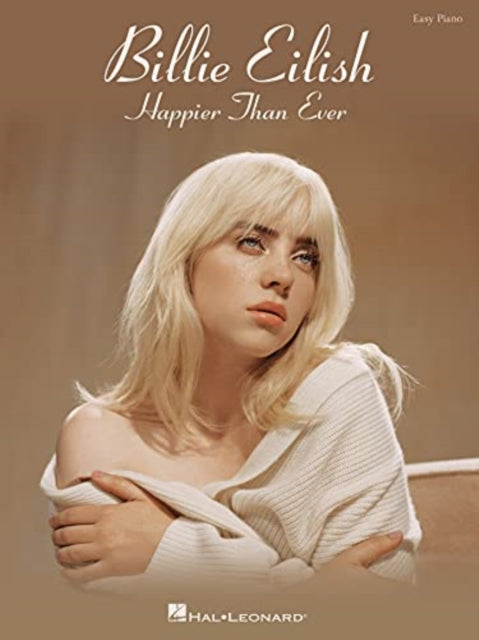 Book cover of: Billie Eilish - Happier Than Ever. By: Billie Eilish