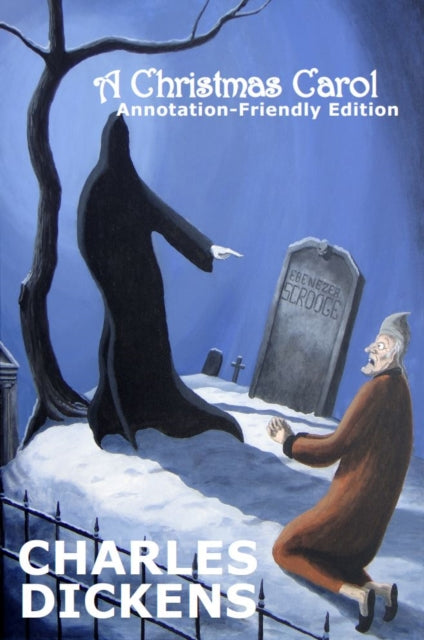Christmas Carol: Annotation-Friendly Edition 9781707446605 Charles Dickens