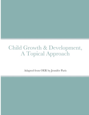Child Growth & Development- Topical Approach