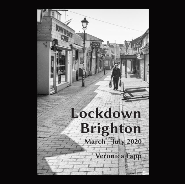 Book cover of: Lockdown Brighton. By: Veronica Tapp