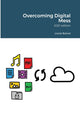 Book cover of: Overcoming Digital Mess. By: Lionel Bolnet
