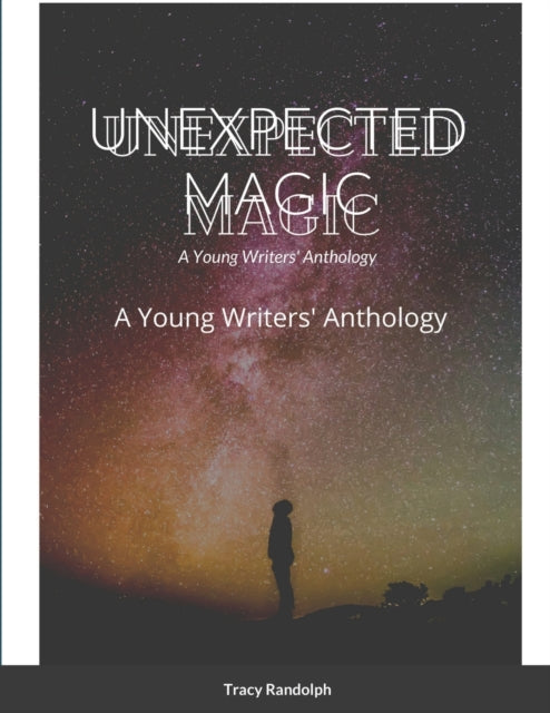 Book cover of: Unexpected Magic. By: Tracy Randolph