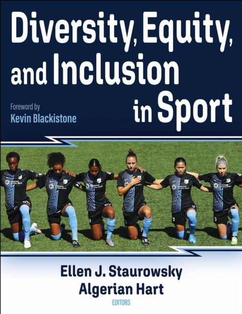 Book cover of: Diversity, Equity, and Inclusion in Sport. By: Ellen Staurowsky
