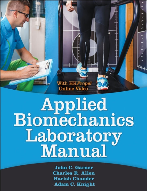 Book cover of: Applied Biomechanics Lab Manual. By: John C. Garner