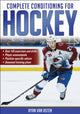 Book cover of: Complete Conditioning for Hockey. By: Ryan van Asten