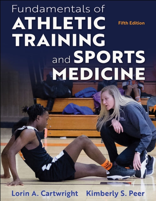 Book cover of: Fundamentals of Athletic Training and Sports Medicine. By: Lorin A. Cartwright