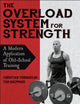 Book cover of: Overload System for Strength. By: Christian Thibaudeau