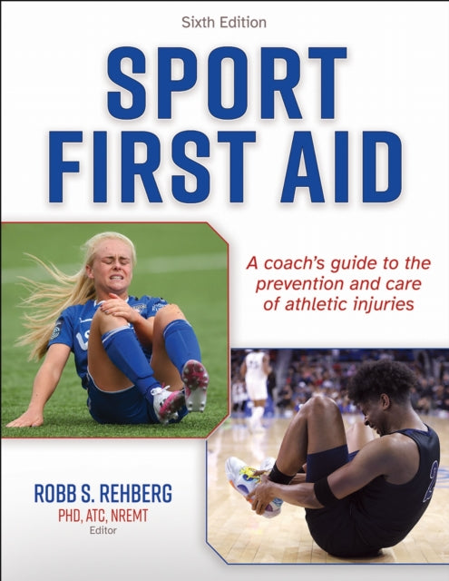 Book cover of: Sport First Aid. By: Robb S. Rehberg
